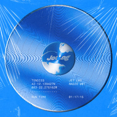 Jet Lag Radio 001 - Tendies