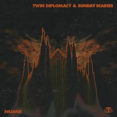 Numb - Twin Diplomacy & Sunday Scaries