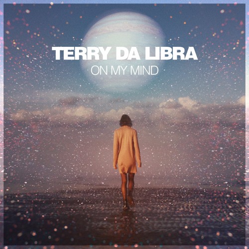 Terry Da Libra - On My Mind