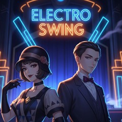 Electro Swing | Boom! Let’s Swing!