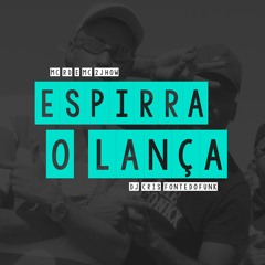 ESPIRRA O LANÇA CACHORRADA VAI ROLAR - MC 2Jhow E MC RD - Senta No Colo Do Zé (DJ Cris Fontedofunk)