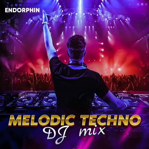 Stream Melodic Techno House Live DJ Mix 2022 Endorphin By ENDORPHIN