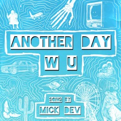 MICK DEV - another day w u (Acoustic Version)