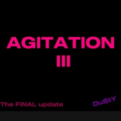 -AGITATION III-
