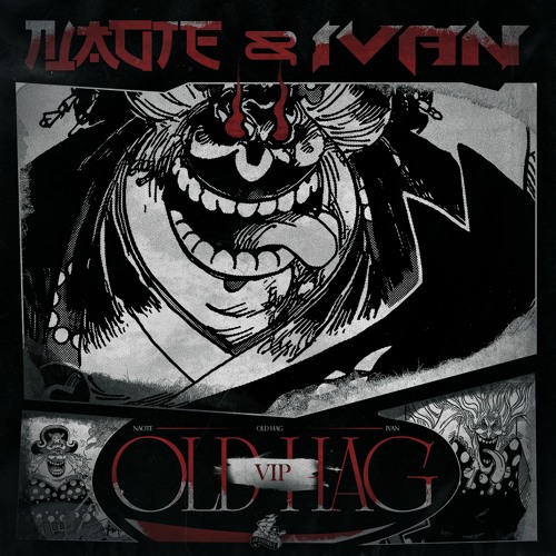 NAOTE & IVAN - OLD HAG (NAOTE'S KAIZOKU VIP)