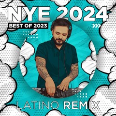 Latino Remix | NYE 2024 🍑