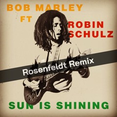 Bob Marley - Sun Is Shining (Rosenfeldt "Extended" Remix)