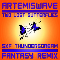ArtemisWave - Two Lost Butterflies (SXF Thunderscream Fantasy Remix)