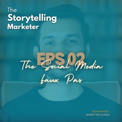 Episode 02 The Social Media Faux Pas New