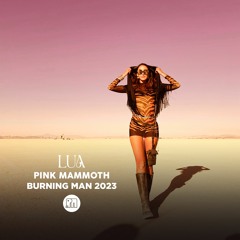 Lua - Pink Mammoth - Burning Man 2023