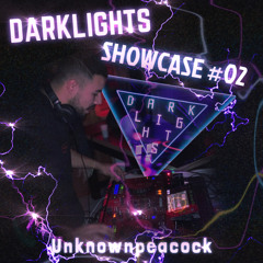 Darklights Showcase #02 - UNKNOWNPEACOCK