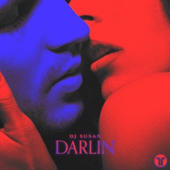 DJ Susan - Darlin [Thrive Music]