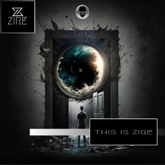 ZIRE - This Is Zire