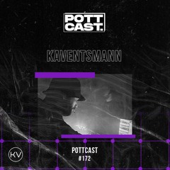 Pottcast #172 - KAVENTSMANN