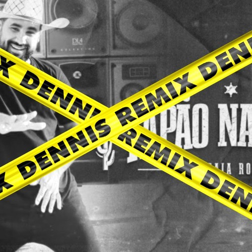 Dennis Remix