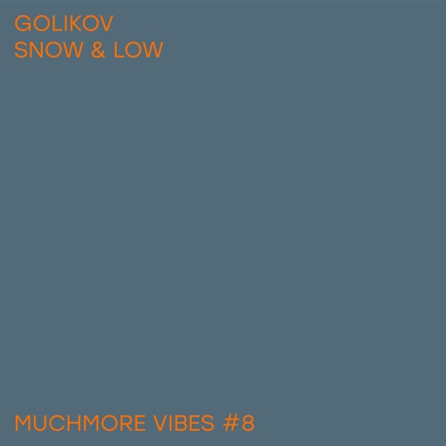 Golikov -  Snow & Low