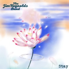 THE JIM REYNOLDS BAND - Stay