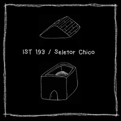 IST 193\Seletor Chico