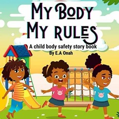 PDF DOWNLOAD My Body My Rules: A story to teach children private parts,