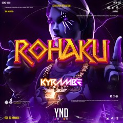 YND - ROHAKU ( KYRAMBE ) #FD888EXPREZ
