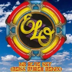 ELO - Mr Blue Sky (Reiss Ruben Remix)