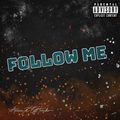 A'vaun - Follow Me (ft. EJHoncho)