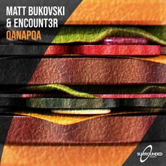 Matt Bukovski & Encount3r - Qanapqa