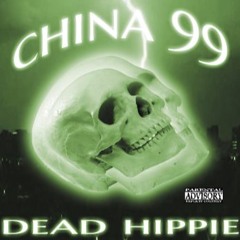 Dead Hippie - CHINA 99 [prod.by Dead Hippie]