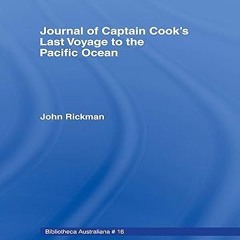 ❤PDF✔ Journal of Captain Cook's Last Voyage: Jnl Capt Cooks Last Vo