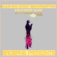 Alive and Kickin' Reincarnation - Extended Mix