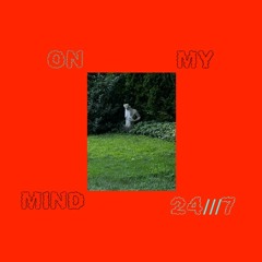 ///OMM///24///7/// (PROD. DEATH LOVES DUMMIES)