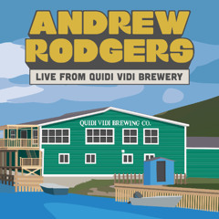 12. Andrew Rodgers - Downtown (Live From Quidi Vidi Brewery)