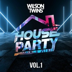 WILSON TWINS HOUSE PARTY MIXTAPE VOL.1