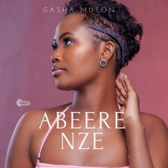 Abeere Nze - Gasha Muton