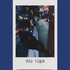 Mad Town (prod. remdolla)