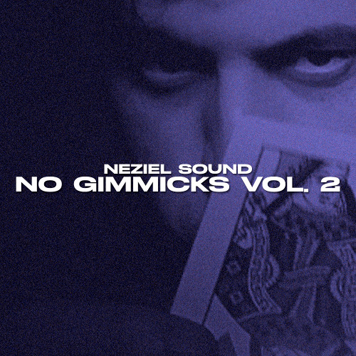 NEZIEL NO GIMMICKS VOL. 2 SOUND PACK