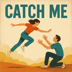 Catch Me Touch Me