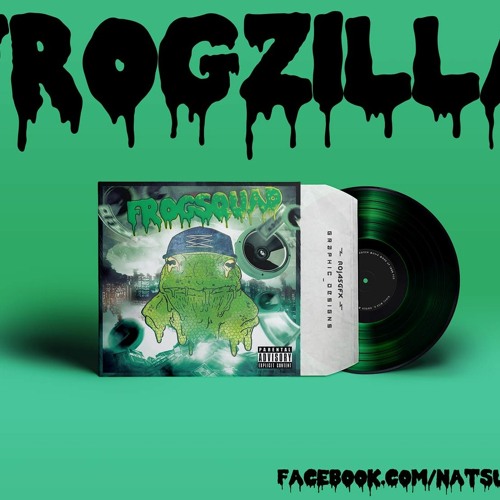 FROGGED UP Vol. 1 "Frogzilla Vs. EDM"