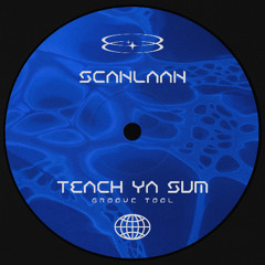 SCANLAAN - Teach Ya Sum