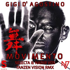 Movimento (Selecta & Nadir Vos Tanzen Vision Rmx) - Gigi D'Agostino