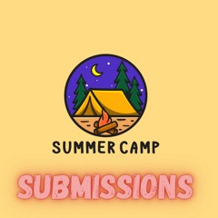 Summer Camp Submissions