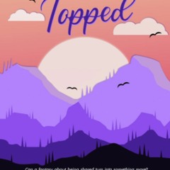 [PDF]❤️DOWNLOAD⚡️ Mountain Topped