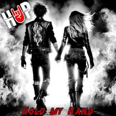 H.U.P. - Hold My Hand
