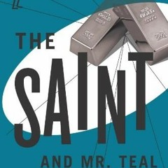 ❤️ Download The Saint and Mr. Teal by  Leslie Charteris