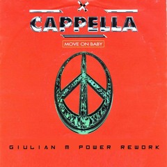 Cappella - Move On Baby (Giulian M Power Rework)[Free DL]