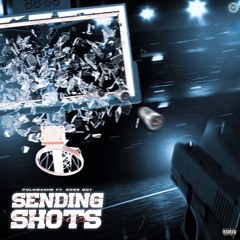 Ft  Boss Boy-Sending Shots