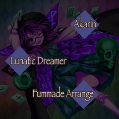 Lunatic Dreamer Fanmade Arrange 【Touhou project】