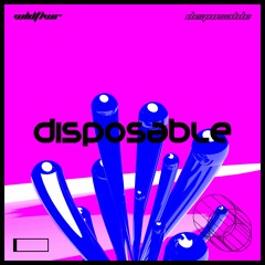 DISPOSABLE
