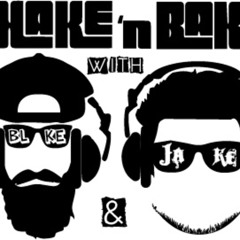 Shake and Bake | WE'RE BACK!!!