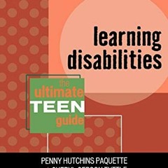 DOWNLOAD PDF 📬 Learning Disabilities: The Ultimate Teen Guide (Volume 1) (It Happene